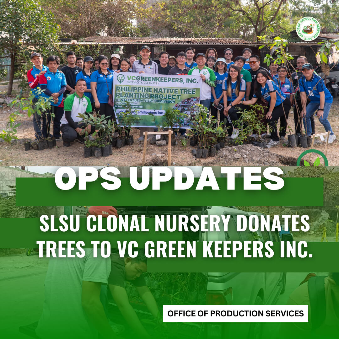 SLSU Clonal Nursery Demonstrates Commitment to Environmental Conservation Through Tree Donation